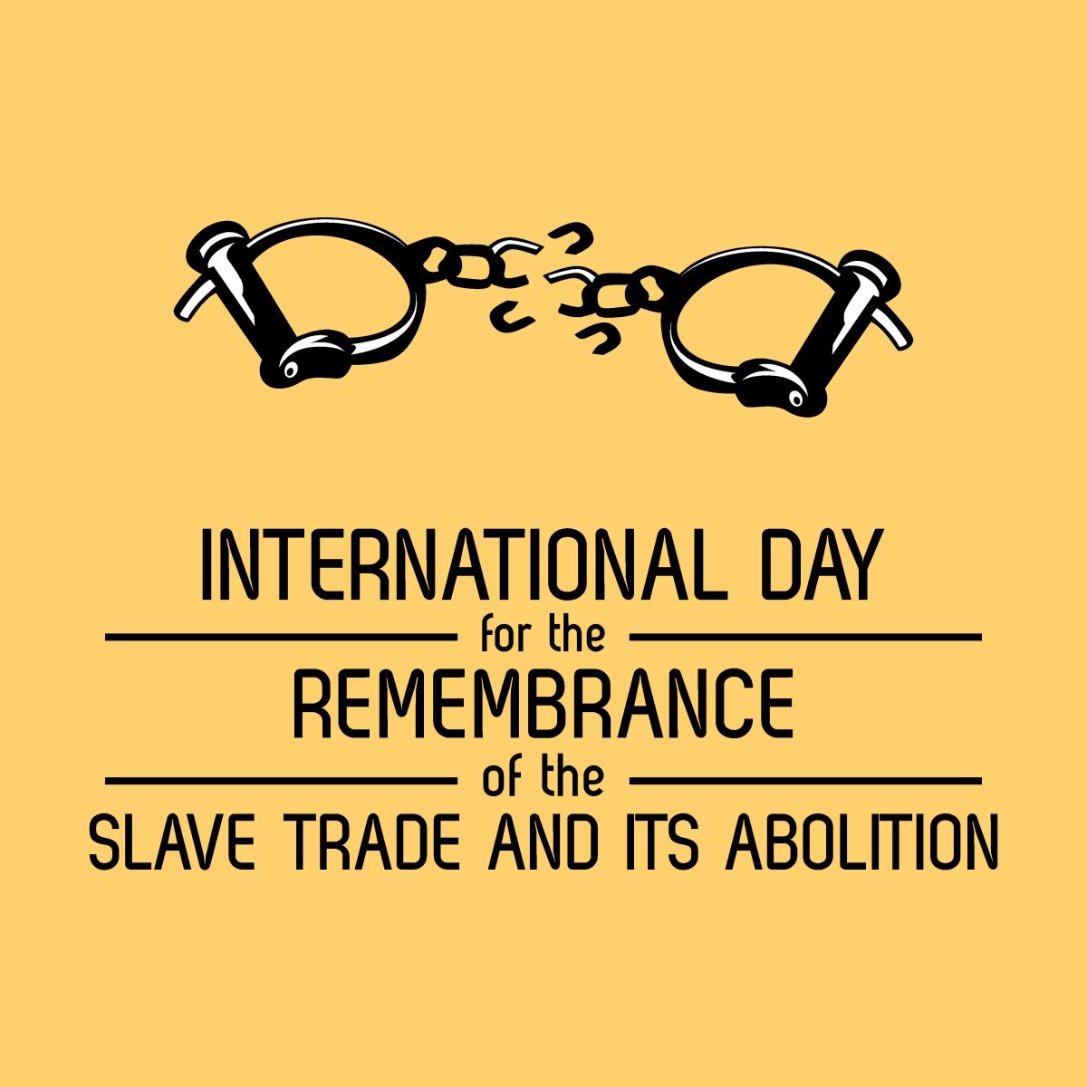 International Day for Remembrance of the Slave Trade and Its Abolition